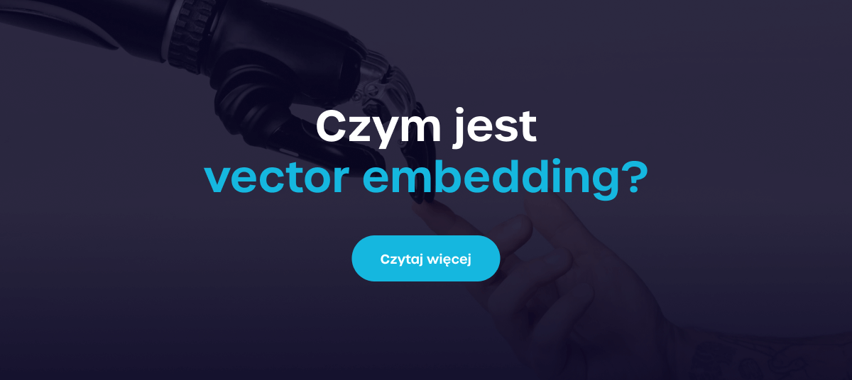 Czym jest vector embedding? - Link