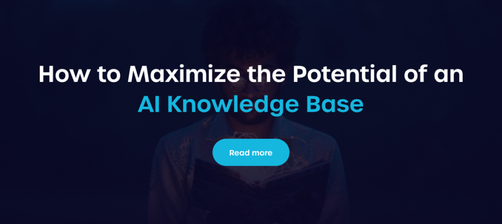 How to Maximize the Potential of an Artificial Intelligence Knowledge Base - Read more