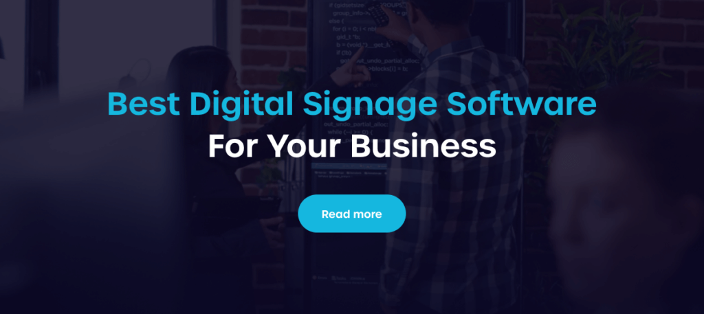 Digital Signage Trends - Best Digital Signage Software For Your Business