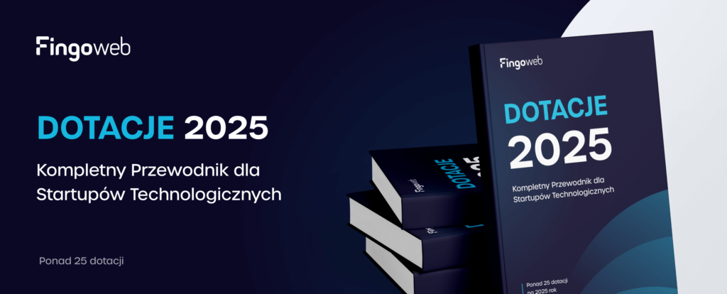 Potrzebujesz dofinansowania na MVP? Kliknij w obrazek i sprawdź nasz przewodnik po dotacjach na 2025 rok